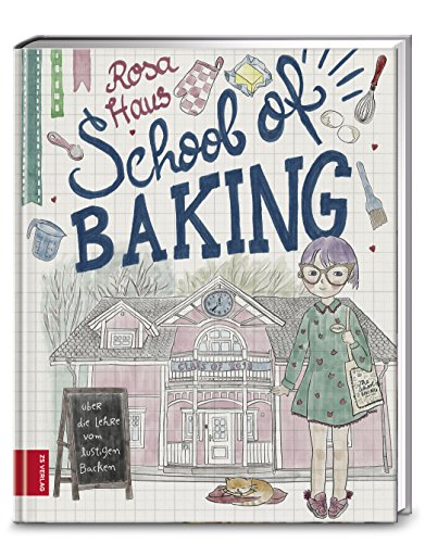 Rosa Haus – School of baking von ZS Verlag GmbH