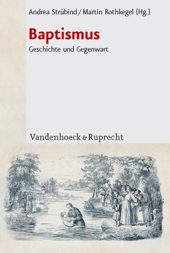 Baptismus: Geschichte und Gegenwart von Vandenhoeck & Ruprecht