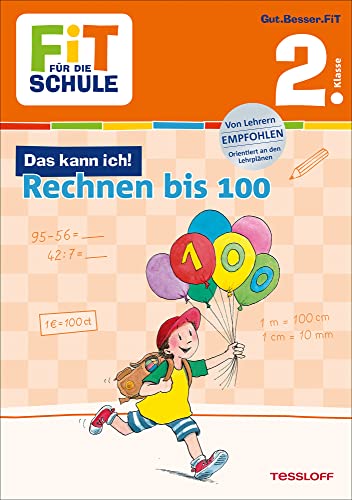 FiT FÜR DIE SCHULE: Das kann ich! Rechnen bis 100. 2. Klasse