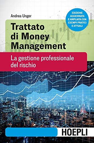 Trattato di money management. La gestione professionale del rischio (Finanza) von Hoepli