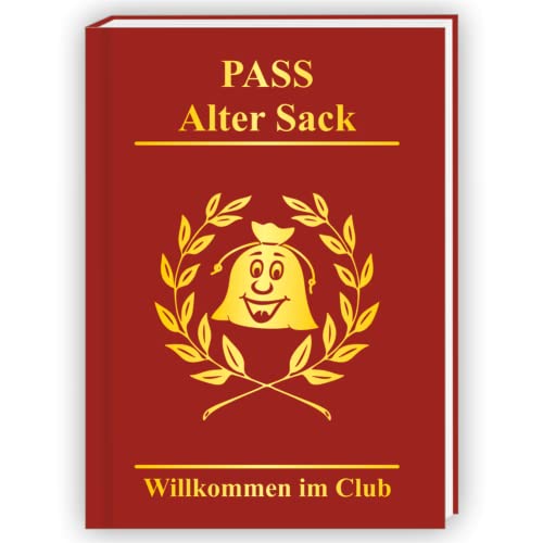 Pass Alter Sack: Willkommen im Club NEU Clubausweis Alte Säcke Pass Alter Sack: Willkommen im Club NEU Clubausweis Alte Säcke