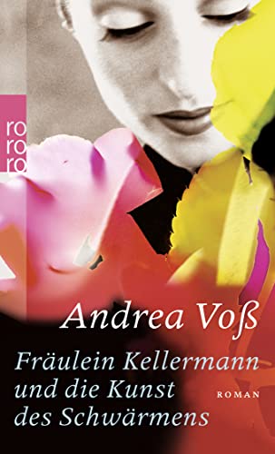 Fräulein Kellermann und die Kunst des Schwärmens Fräulein Kellermann und die Kunst des Schwärmens
