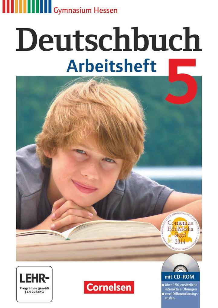 Deutschbuch 5. Schuljahr. Arbeitsheft mit Lösungen und Übungs-CD-ROM. Gymnasium Hessen von Cornelsen Verlag GmbH