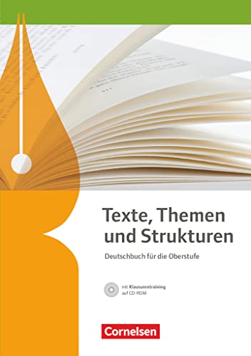 Texte, Themen und Strukturen - Allgemeine Ausgabe - 2-jährige Oberstufe: Schulbuch mit Klausurentraining auf CD-ROM