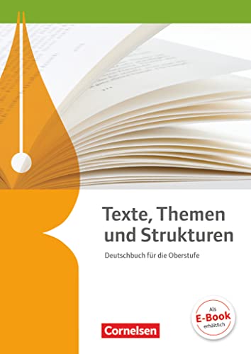 Texte, Themen und Strukturen - Allgemeine Ausgabe - 2-jährige Oberstufe: Schulbuch