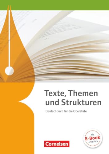 Texte, Themen und Strukturen - Allgemeine Ausgabe - 2-jährige Oberstufe: Schulbuch