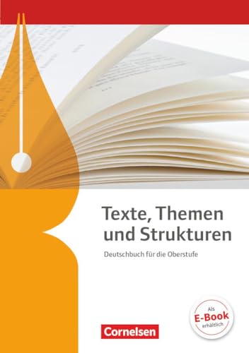 Texte, Themen und Strukturen - Allgemeine Ausgabe - 3-jährige Oberstufe: Schulbuch von Cornelsen Verlag GmbH