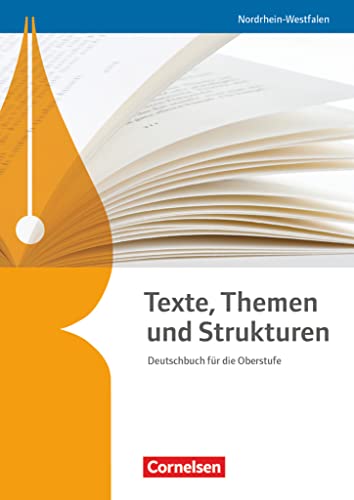 Texte, Themen und Strukturen - Schülerbuch: Schulbuch (Texte, Themen und Strukturen: Nordrhein-Westfalen) von Cornelsen Verlag GmbH