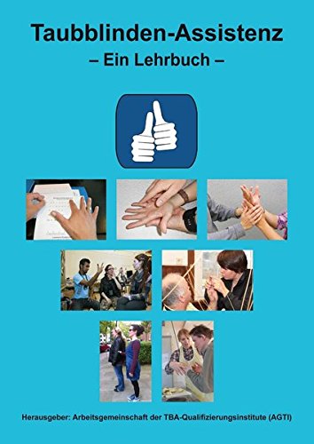 Taubblinden-Assistenz: Ein Lehrbuch von Median-Verlag von Killisch-Horn GmbH