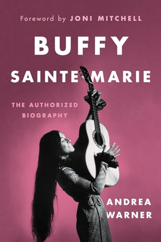 Buffy Sainte-Marie: The Authorized Biography von Greystone Books