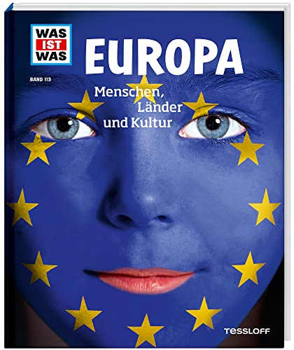 WAS IST WAS Band 113 Europa. Menschen, Länder und Kulturen (WAS IST WAS Sachbuch, Band 113) von Tessloff