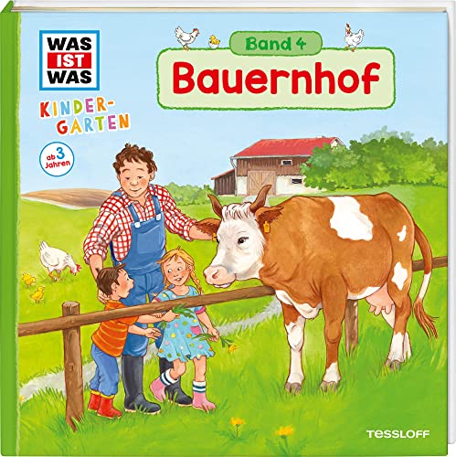 WAS IST WAS Kindergarten, Band 4. Bauernhof: Traktor, Korn und Hofladen - ein Tag bei Bauer Paul