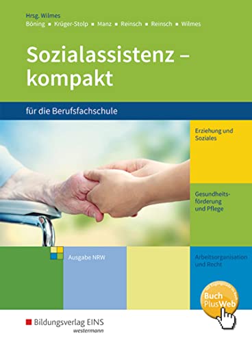 Sozialassistenz kompakt für die Berufsfachschule: Ausgabe Nordrhein-Westfalen Schülerband von Bildungsverlag Eins