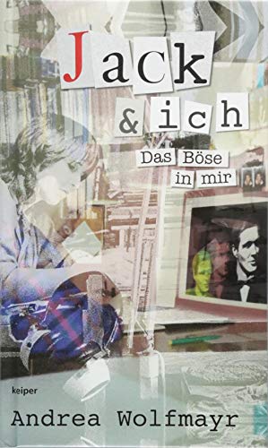 Jack und ich. Das Böse in mir. von Edition Keiper
