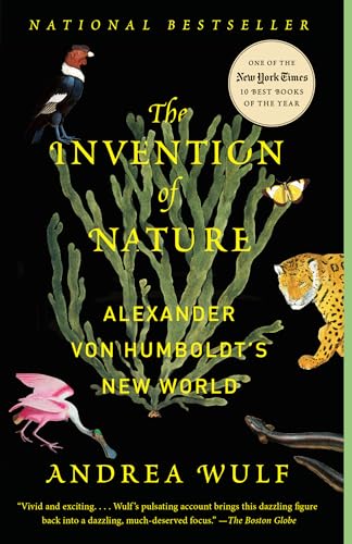 The Invention of Nature: Alexander von Humboldt's New World von Vintage