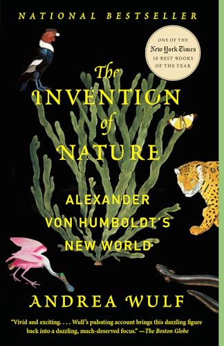 The Invention of Nature: Alexander von Humboldt's New World