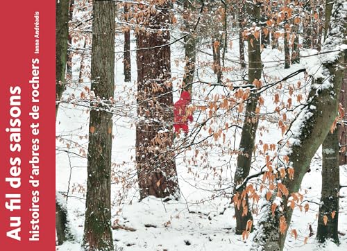 Au fil des saisons : histoires d'arbres et de rochers von GRANDES PERSONN