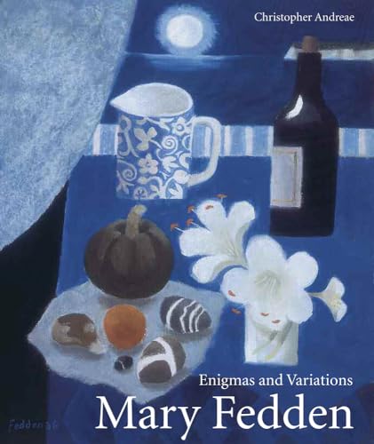 Mary Fedden: Enigmas and Variations von Lund Humphries Publishers Ltd