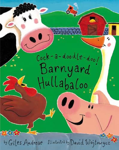 Cock-A-Doodle-Doo!: Barnyard Hullabaloo Cock-A-Doodle-Doo!: Barnyard Hullabaloo