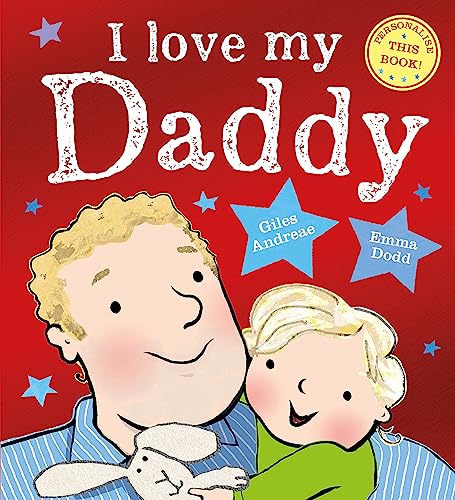 I Love My Daddy I Love My Daddy von Orchard Books
