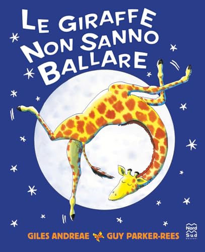 Le giraffe non sanno ballare. Ediz. a colori (Mini albi illustrati)