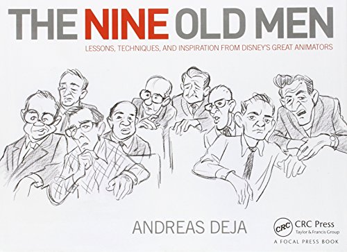 The Nine Old Men: Lessons, Techniques, and Inspiration from Disney's Greatest Animators: Lessons, Techniques, and Inspiration from Disney's Great Animators von Routledge