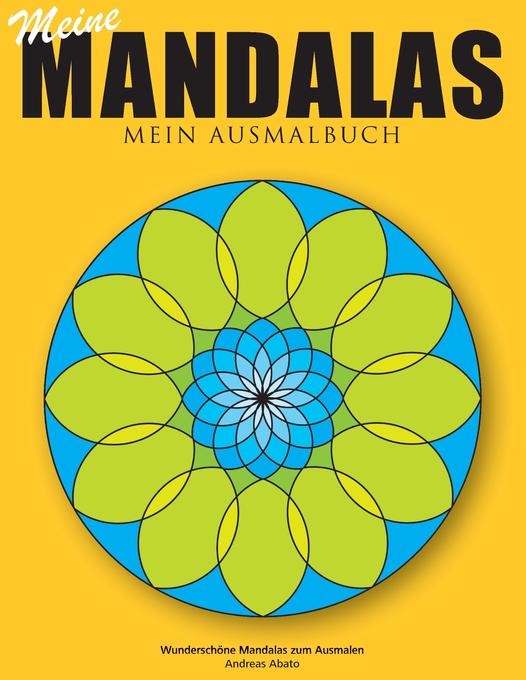 Meine Mandalas - Mein Ausmalbuch - Wunderschöne Mandalas zum Ausmalen von Books on Demand