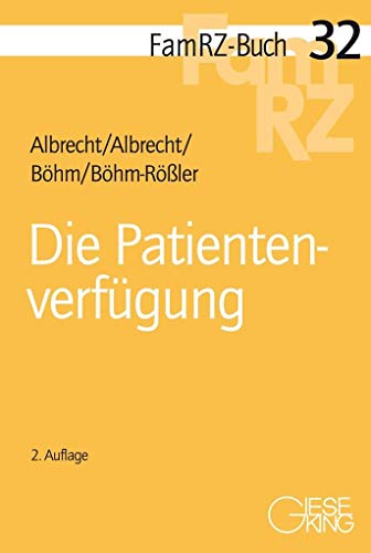 Die Patientenverfügung (FamRZ-Buch) von Gieseking E.U.W. GmbH