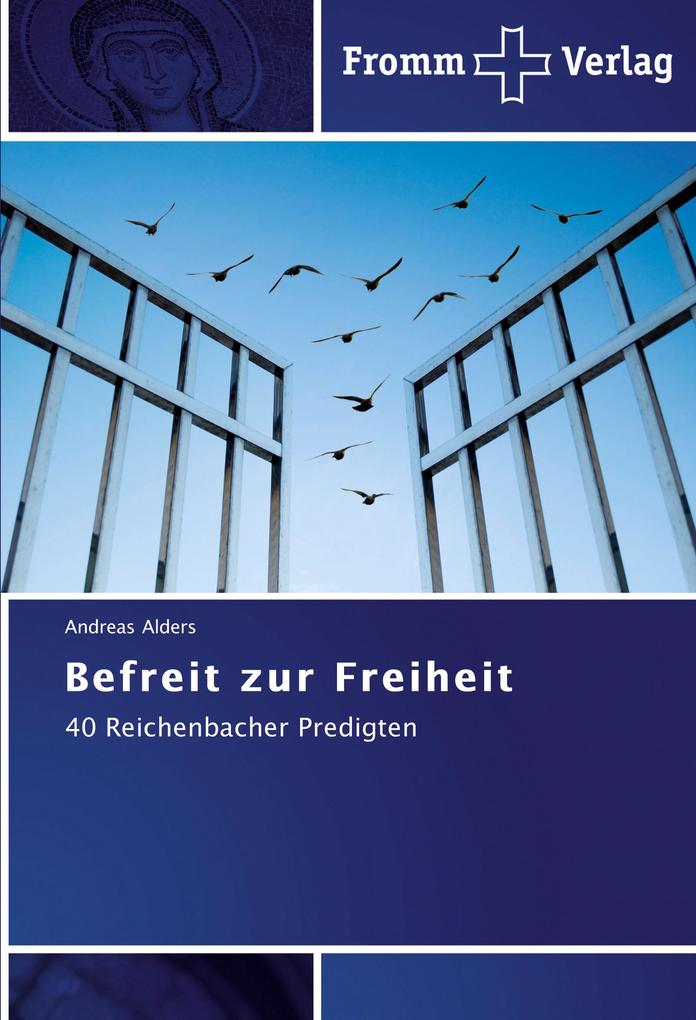 Befreit zur Freiheit von Fromm Verlag