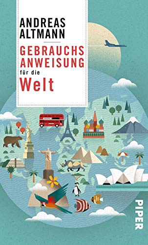 Gebrauchsanweisung für die Welt Gebrauchsanweisung für die Welt