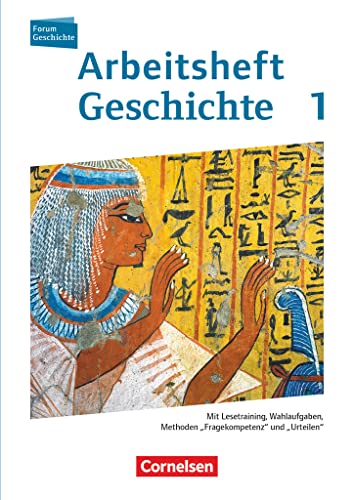 Forum Geschichte - Neue Ausgabe - Arbeitshefte zu allen Ausgaben - Band 1: Von der Urgeschichte bis zum Ende des Römischen Reiches - Mit Lesetraining, ... "Fragekompetenz" und "Urteilen" - Arbeitsheft