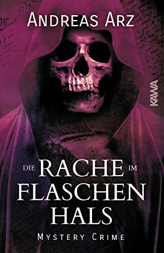 Die Rache im Flaschenhals: Rheingau Krimi von Kampenwand Verlag