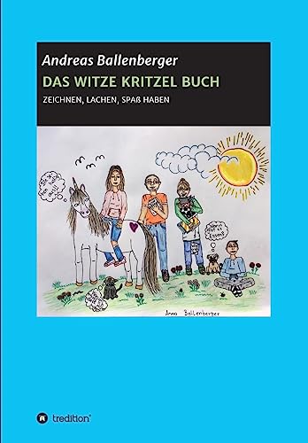DAS WITZE KRITZEL BUCH: ZEICHNEN, LACHEN, SPAß HABEN von tredition