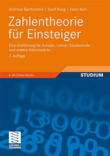 Zahlentheorie für Einsteiger: Eine Einführung für Schüler, Lehrer, Studierende und andere Interessierte (German Edition) von Vieweg+Teubner Verlag