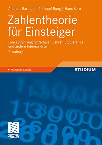 Zahlentheorie für Einsteiger: Eine Einführung für Schüler, Lehrer, Studierende und andere Interessierte (German Edition)