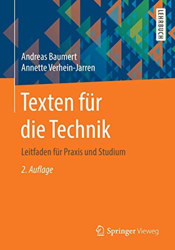 Texten für die Technik: Leitfaden für Praxis und Studium von Springer Vieweg