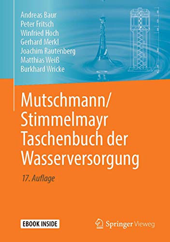 Mutschmann/Stimmelmayr Taschenbuch der Wasserversorgung: Mit E-Book