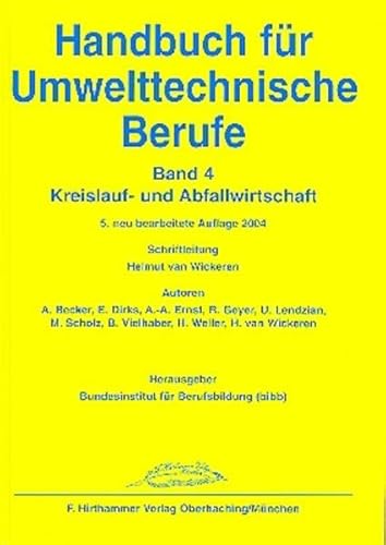 Handbuch für Umwelttechnische Berufe / Handbuch für Umwelttechnische Berufe Band 4: Kreislauf- und Abfallwirtschaft