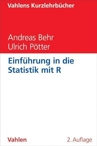 Einführung in die Statistik mit R (Vahlens Kurzlehrbücher)