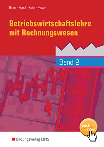 Betriebswirtschaftslehre mit Rechnungswesen, handlungsorientiert, EURO, Bd.2: Lehr-/Fachbuch