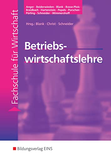 Betriebswirtschaftslehre: Fachschule für Wirtschaft Schülerband