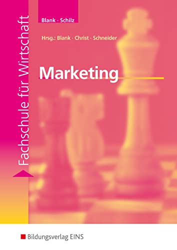 Marketing: Fachschule für Wirtschaft Schülerband von Bildungsverlag Eins