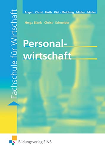 Personalwirtschaft: Fachschule für Wirtschaft Schülerband von Bildungsverlag Eins