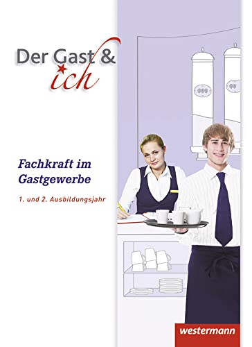 Der Gast & ich: Fachkraft im Gastgewerbe Schulbuch