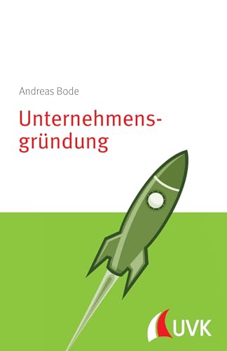 Unternehmensgründung. Management konkret