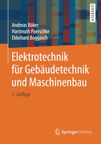 Elektrotechnik für Gebäudetechnik und Maschinenbau von Springer Vieweg