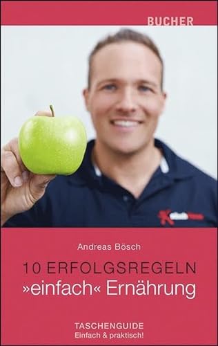 »einfach« Ernährung (10 Erfolgsregeln) von Bucher Verlag GmbH, Hohenems