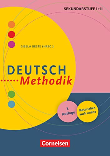 Deutsch-Methodik: Handbuch für die Sekundarstufe I und II: Deutsch-Methodik (7., überarbeitete Auflage) - Handbuch für die Sekundarstufe I und II - Buch mit Materialien über Webcode (Fachmethodik) von Cornelsen Vlg Scriptor