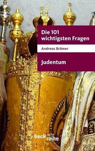 Die 101 wichtigsten Fragen - Judentum (Beck'sche Reihe)