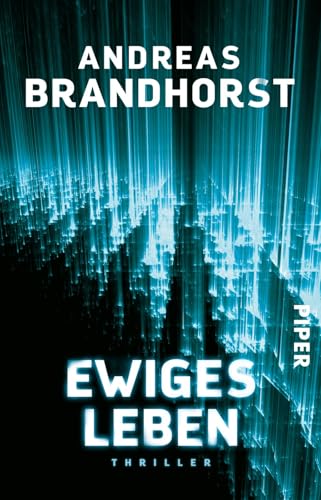 Ewiges Leben: Thriller